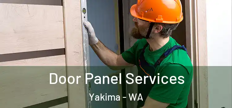 Door Panel Services Yakima - WA