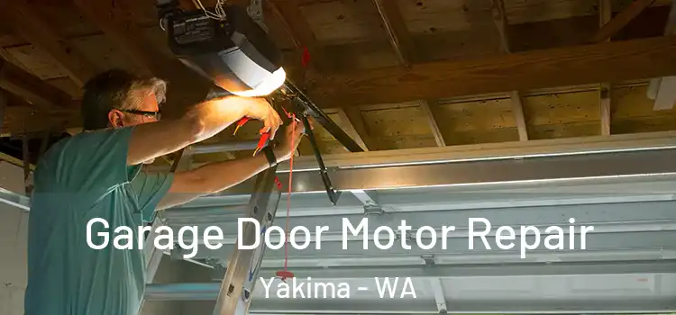  Garage Door Motor Repair Yakima - WA