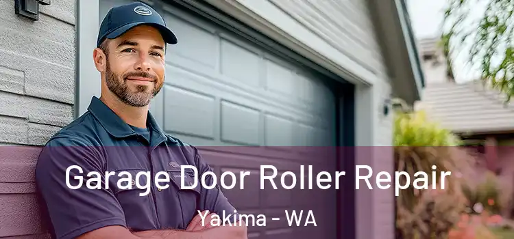  Garage Door Roller Repair Yakima - WA