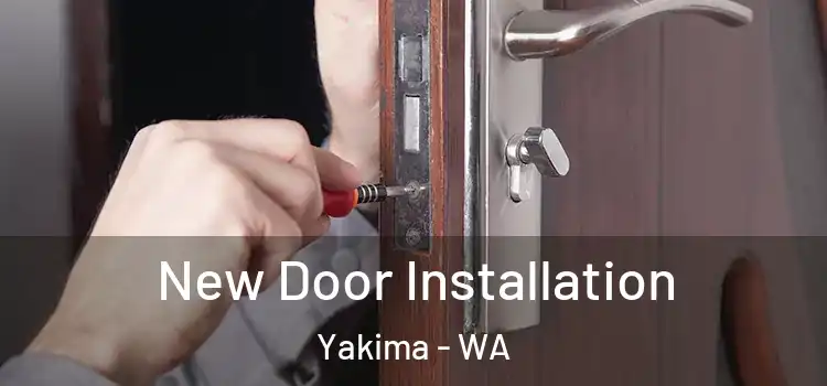  New Door Installation Yakima - WA