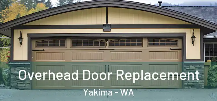  Overhead Door Replacement Yakima - WA