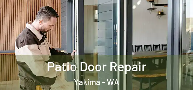 Patio Door Repair Yakima - WA