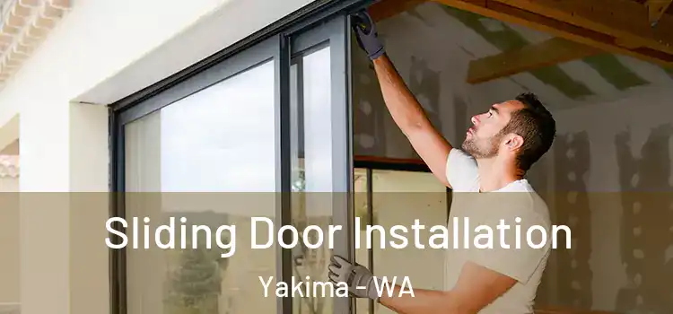  Sliding Door Installation Yakima - WA