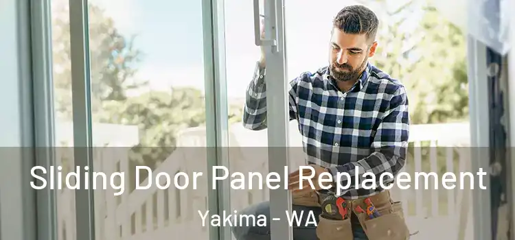  Sliding Door Panel Replacement Yakima - WA