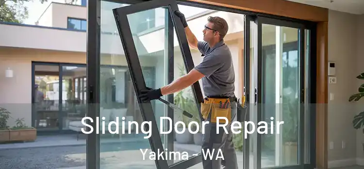 Sliding Door Repair Yakima - WA
