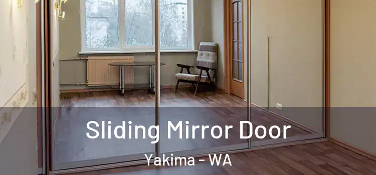  Sliding Mirror Door Yakima - WA