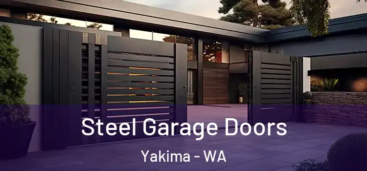  Steel Garage Doors Yakima - WA